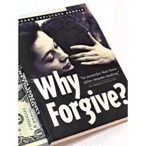 Why Forgive? by Johann Christoph Arnold (2001, Trade Paperback, Reprint)
